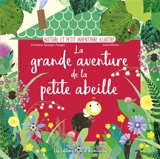 La grande aventure de la petite abeille - Christine Georges Pauget