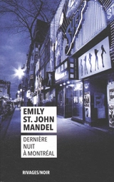 Dernière nuit à Montréal - Emily St. John Mandel