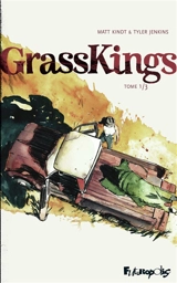 Grass kings. Vol. 1 - Matt Kindt