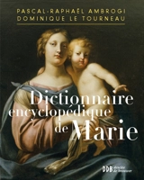 Dictionnaire encyclopédique de Marie - Pascal-Raphaël Ambrogi