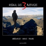 Ossau, les 3 refuges : Arrémoulit, Ayous, Pombie - Jean-Marc Cotta