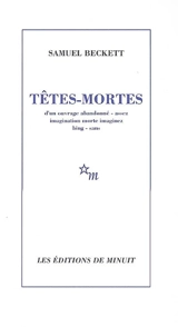 Têtes-mortes - Samuel Beckett