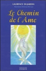 Le chemin de l'âme - Laurence Dujardin