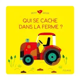 Qui se cache dans la ferme ? - Lucie Brunellière