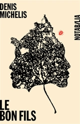 Le bon fils - Denis Michelis