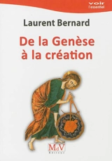 De la Genèse à la création - Laurent Bernard