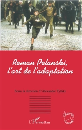 Roman Polanski, l'art de l'adaptation