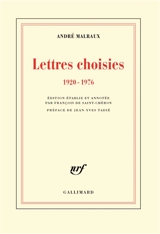 Lettres choisies : 1920-1976 - André Malraux