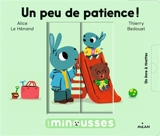 Un peu de patience ! - Alice Le Hénand