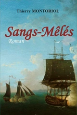 Sangs mêlés - Thierry Montoriol