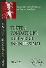 Textes fondateurs du calcul infinitésimal - INSTITUT DE RECHERCHE SUR L'ENSEIGNEMENT DES MATHÉMATIQUES (Lyon). Groupe d'histoire et d'épistémologie des mathématiques