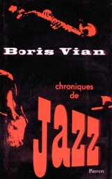 Chroniques de jazz - Boris Vian