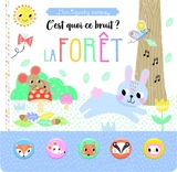La forêt : c'est quoi ce bruit ? - Louise Anglicas