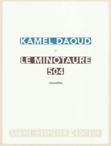 Le Minotaure 504 - Kamel Daoud