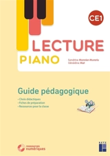 Lecture piano CE1 : guide pédagogique - Sandrine Monnier-Murariu