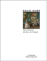 Du commerce, du luxe, de l'argent - David Hume