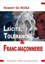 Laïcité, tolérance & franc-maçonnerie - Robert de Rosa
