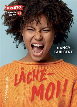 Lâche-moi ! - Nancy Guilbert