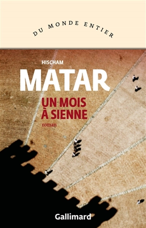 Un mois à Sienne : récit - Hisham Matar