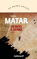 Un mois à Sienne : récit - Hisham Matar
