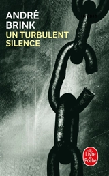Un turbulent silence - André Brink