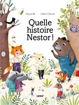 Quelle histoire Nestor ! - Heyna Bé