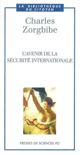 L'avenir de la sécurité internationale - Charles Zorgbibe