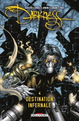 Darkness. Vol. 4. Destination infernale - Scott Lobdell