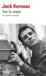 Sur la route : le rouleau original - Jack Kerouac