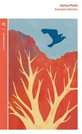 Carnets intimes - Sylvia Plath