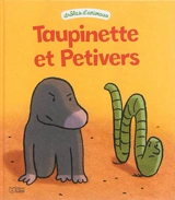Taupinette et Petivers - Christophe Pernaudet