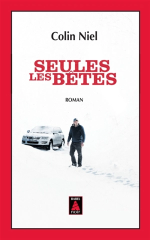 Seules les bêtes - Colin Niel