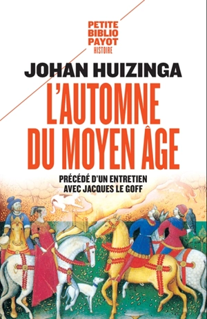 L'automne du Moyen Age - Johan Huizinga