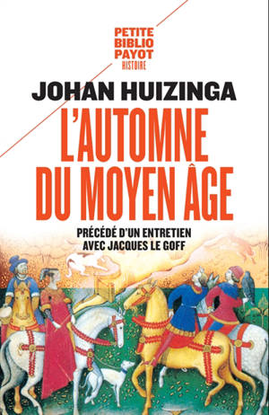 L'automne du Moyen Age - Johan Huizinga