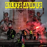Gilets jaunes : une année d’insurrection et de révolte dans Paris - Yvan Hardoy