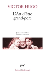 L'art d'être grand-père - Victor Hugo