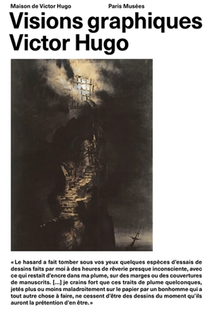 Victor Hugo : visions graphiques - Danielle Molinari