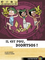 Les enfants du Nil. Vol. 8. Il est fou, Dionysos ! - Alain Surget