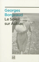 Le soleil sur Aubiac - Georges Borgeaud