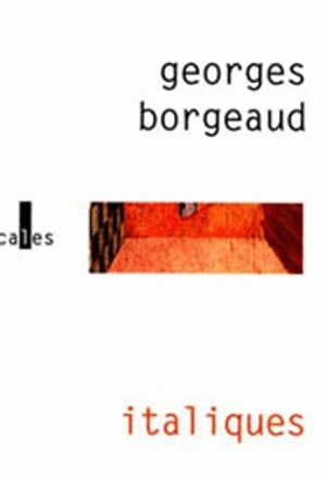 Italiques - Georges Borgeaud