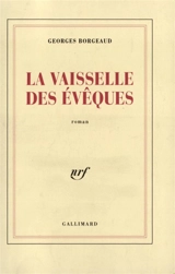 La Vaiselle des évêques - Georges Borgeaud