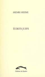 Ecrits juifs - Heinrich Heine