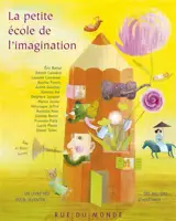 La petite école de l'imagination : un livre-jeu pour inventer... des milliers d'histoires
