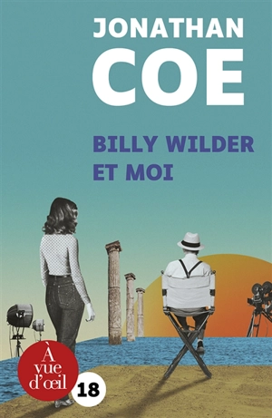 Billy Wilder et moi - Jonathan Coe