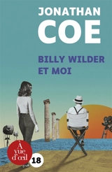 Billy Wilder et moi - Jonathan Coe