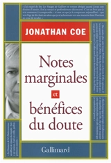 Notes marginales et bénéfices du doute - Jonathan Coe