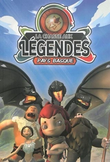 La chasse aux légendes : Pays basque - Antoine Pinson