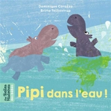 Pipi dans l'eau ! - Dominique Corazza