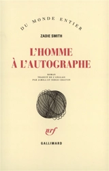 L'homme à l'autographe - Zadie Smith