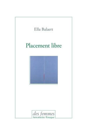 Placement libre - Ella Balaert